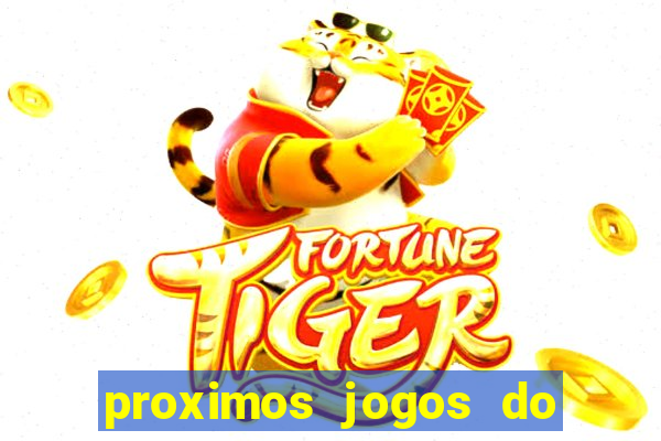 proximos jogos do corinthians brasileiro